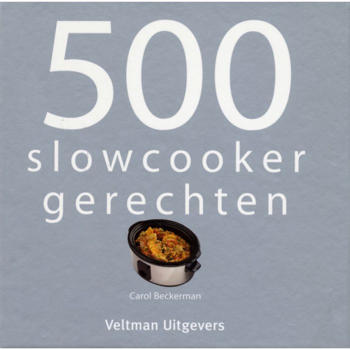 Boek 500 Slowcooker Gerechten