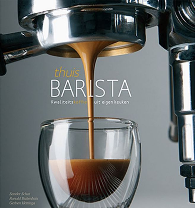 Boek Thuisbarista van  Ronald Buitenhuis, Gerben Hettinga, Sande