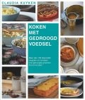 Boek Koken met Gedroogd Voedsel-Receptenboek van Claudia Kuyken
