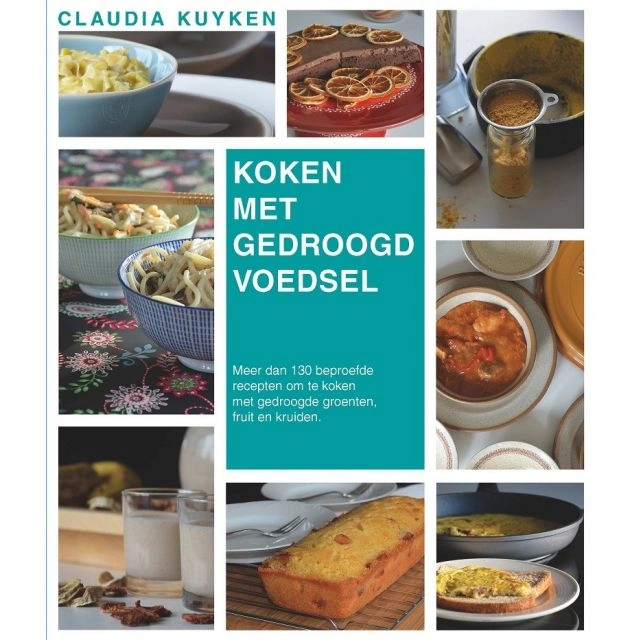 Boek Koken met Gedroogd Voedsel-Receptenboek van Claudia Kuyken